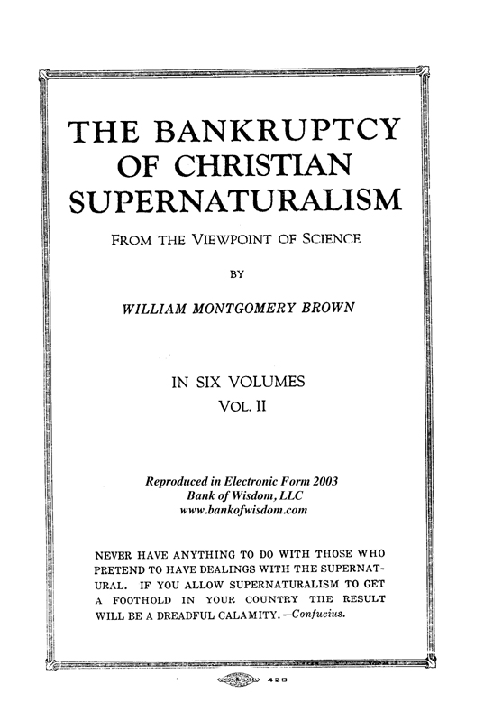 (image for) The Bankruptcy of Christian Supernaturalism, Vol. 2 of 10 Vols. - Click Image to Close